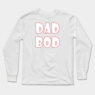 DAD BOD Long Sleeve T-Shirt